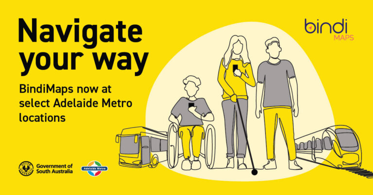 Illustration of three people, including one with a guide dog and one using a cane, standing near a bus and a train. Text reads: Navigate your way. BindiMaps now at select Adelaide Metro locations. Logos shown.