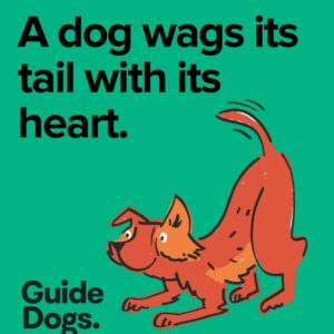 Illustration of a joyful dog with text reading, "A dog wags its tail with its heart." Brand: Guide Dogs. Product: Magnets-5 Pack.