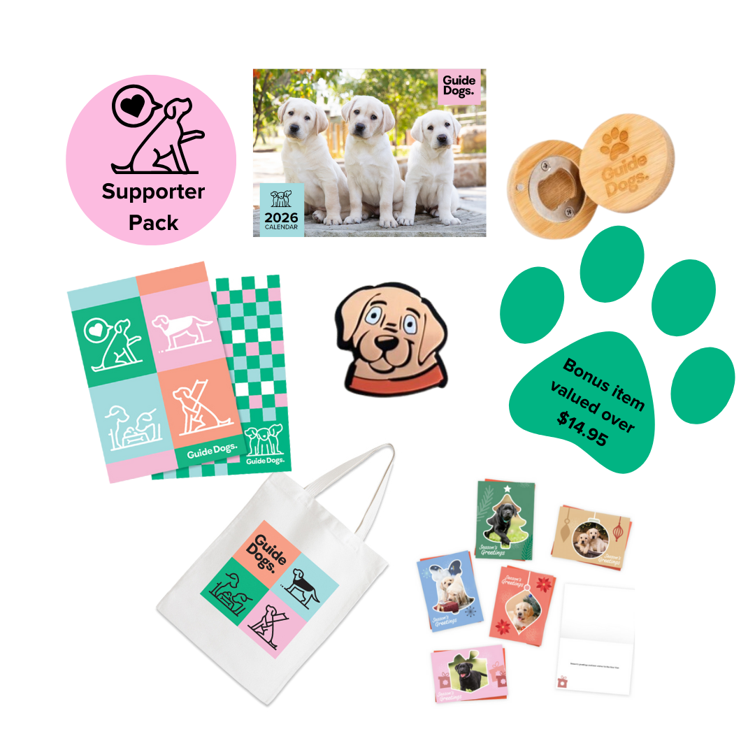 The Guide Dogs Supporter Pack includes a calendar, a tote bag, shoe charm, tea towels 2 pack, pack of Christmas cards, magnetic bottle opener and a bonus item.